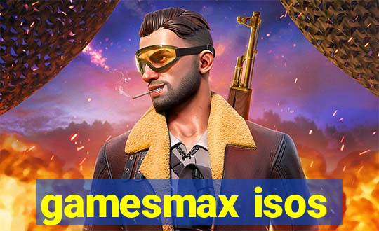 gamesmax isos