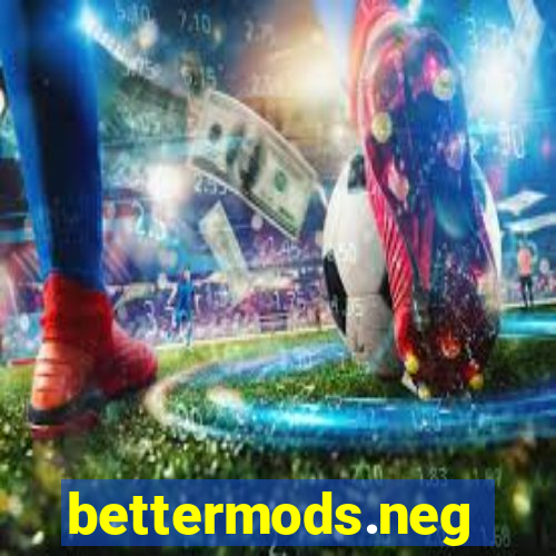 bettermods.neg