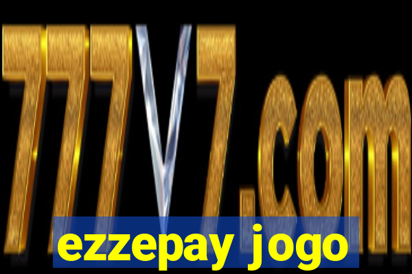 ezzepay jogo