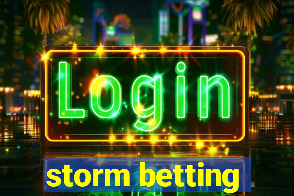 storm betting