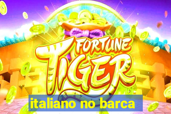 italiano no barca