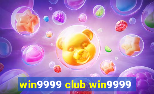 win9999 club win9999