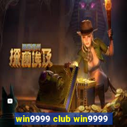 win9999 club win9999