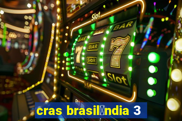 cras brasil芒ndia 3