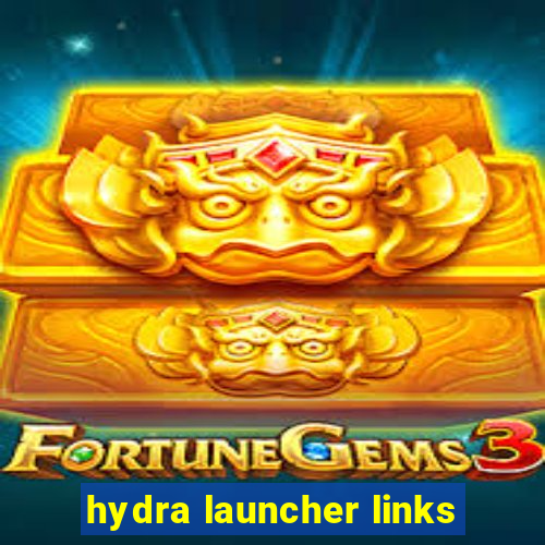 hydra launcher links