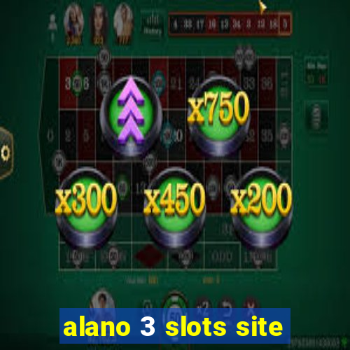 alano 3 slots site