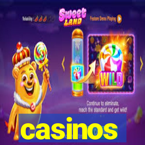 casinos