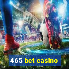 465 bet casino