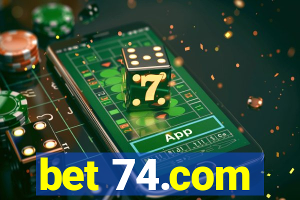 bet 74.com