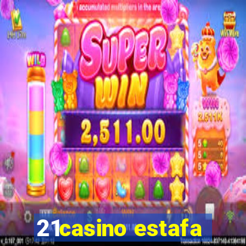 21casino estafa