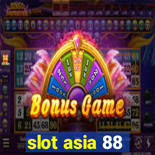 slot asia 88