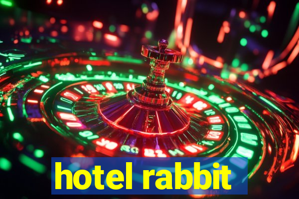 hotel rabbit