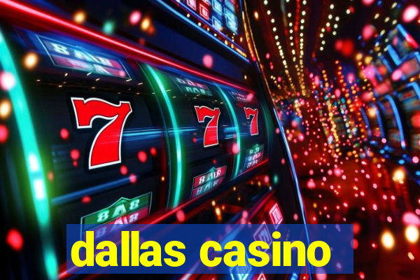 dallas casino