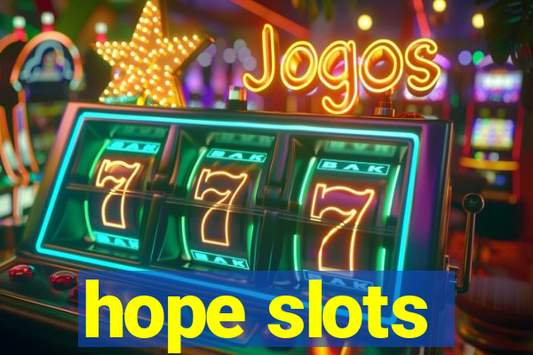 hope slots