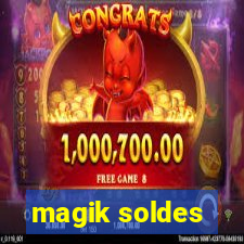 magik soldes