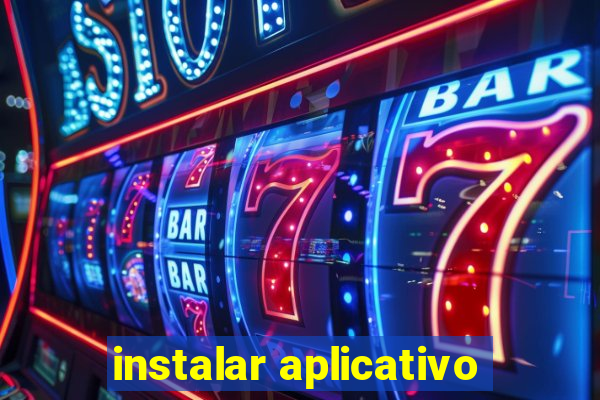 instalar aplicativo