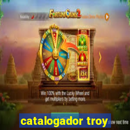 catalogador troy