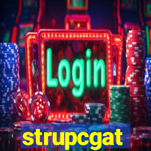 strupcgat