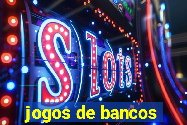 jogos de bancos