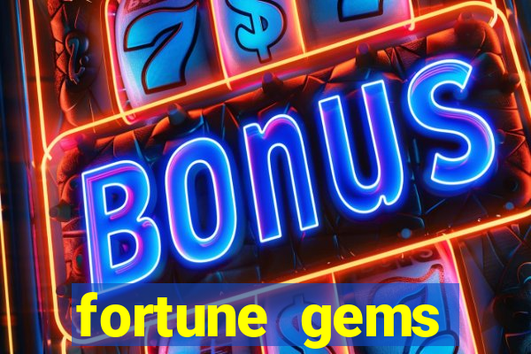 fortune gems horário pagante