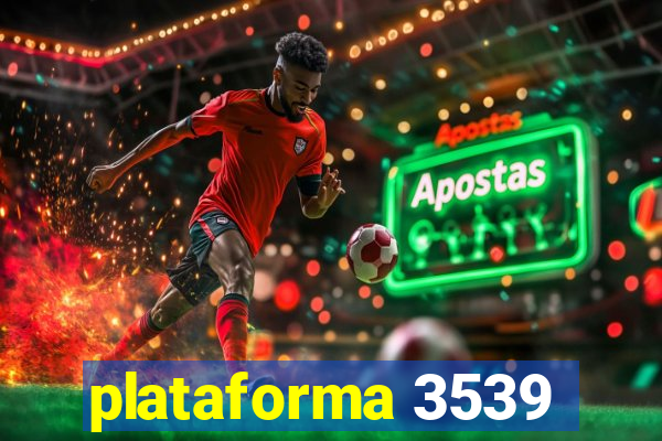 plataforma 3539