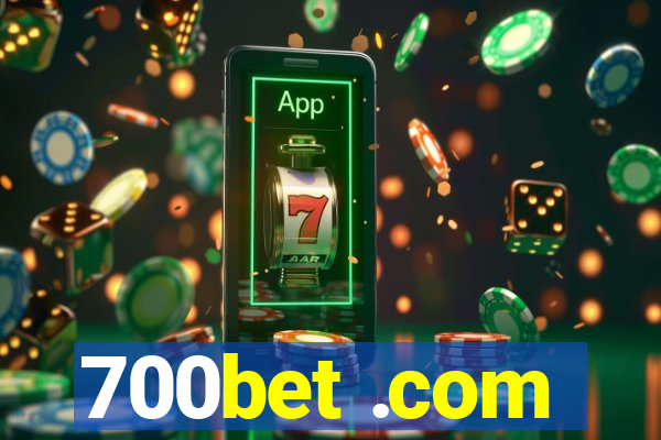 700bet .com