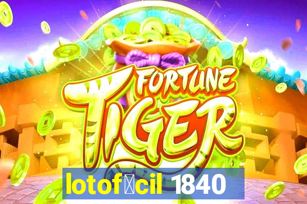 lotof谩cil 1840