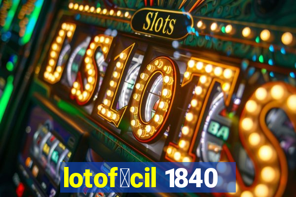 lotof谩cil 1840