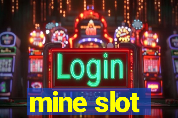 mine slot