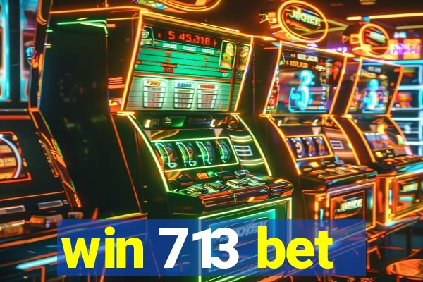 win 713 bet