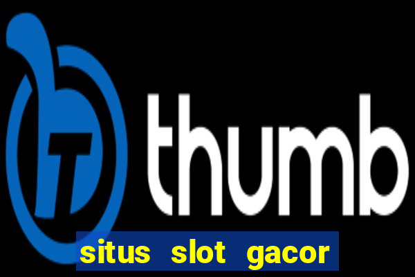 situs slot gacor new member