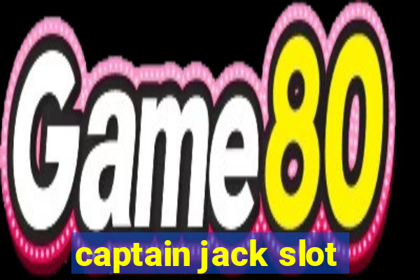 captain jack slot