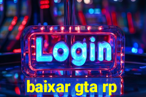 baixar gta rp