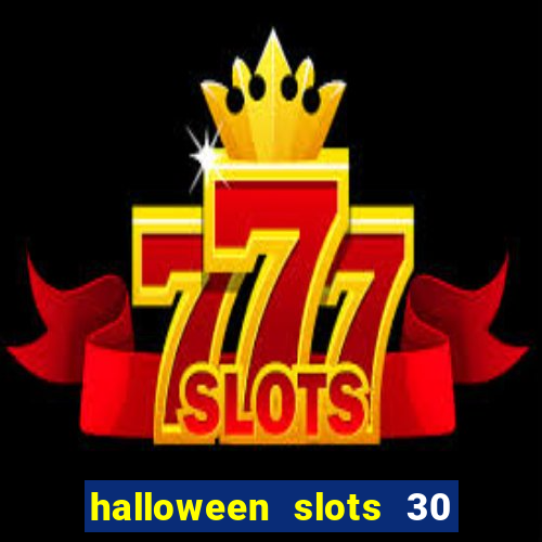 halloween slots 30 linhas saga