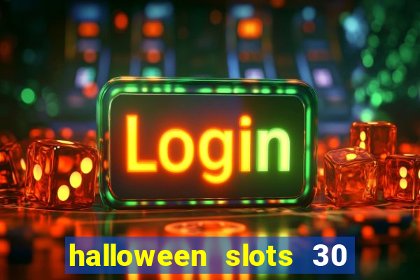 halloween slots 30 linhas saga