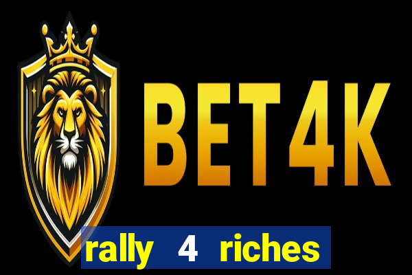 rally 4 riches slot free