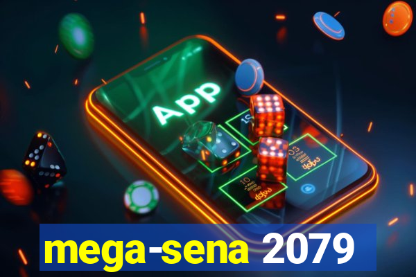 mega-sena 2079