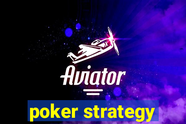 poker strategy