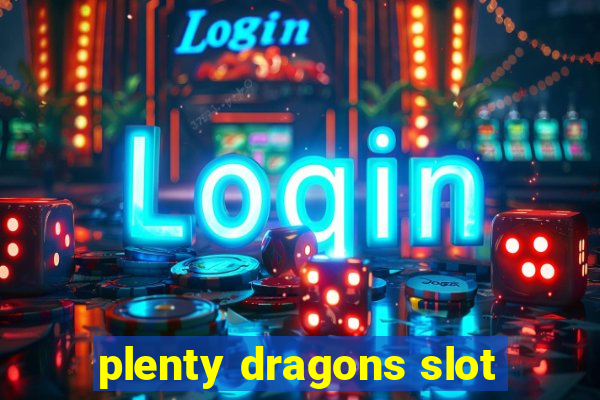 plenty dragons slot