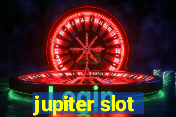 jupiter slot