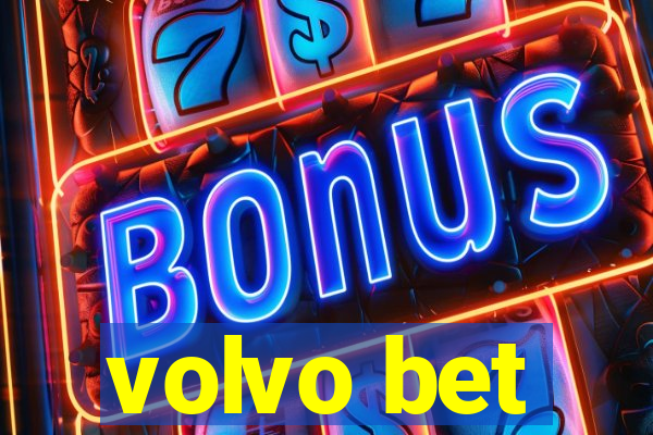 volvo bet