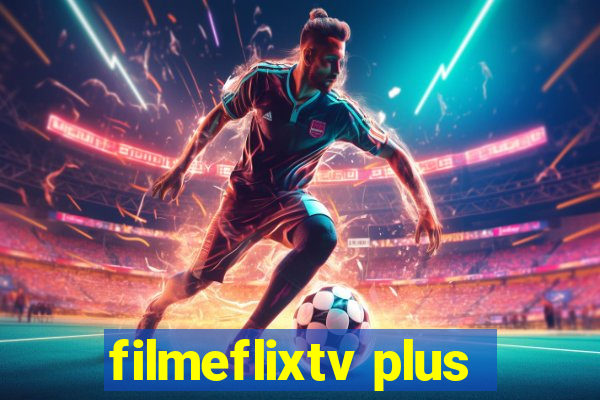 filmeflixtv plus