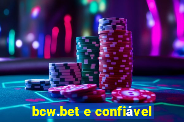 bcw.bet e confiável