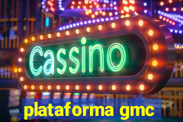 plataforma gmc