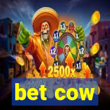 bet cow