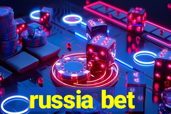 russia bet