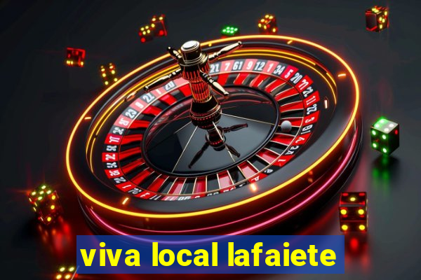 viva local lafaiete