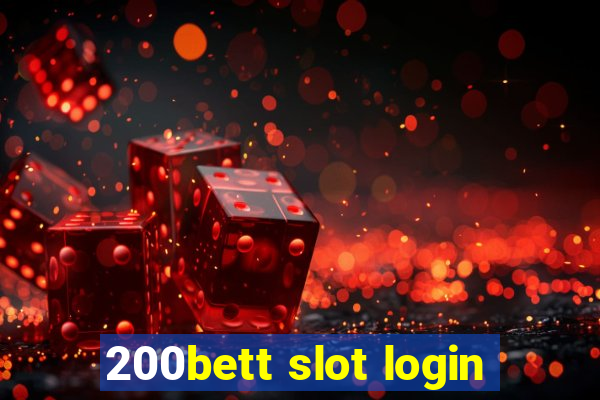 200bett slot login