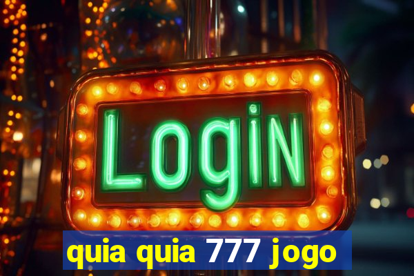 quia quia 777 jogo