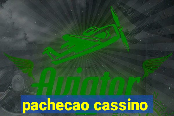 pachecao cassino